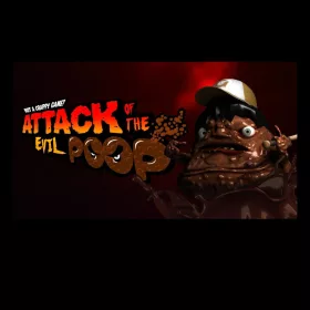 ATTACK OF THE EVIL POOP