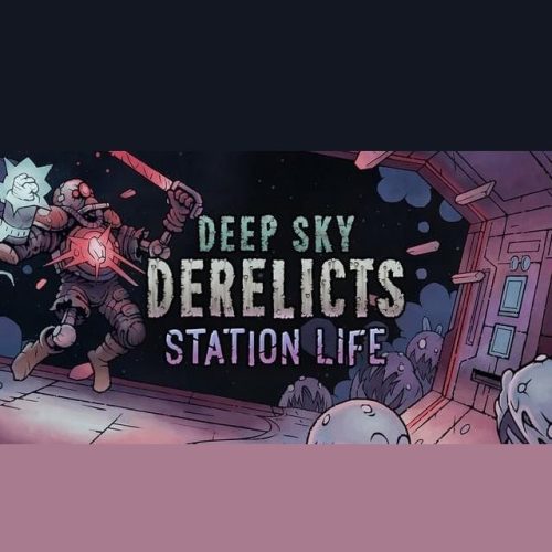 Deep Sky Derelicts - Station Life