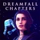 Dreamfall Chapters