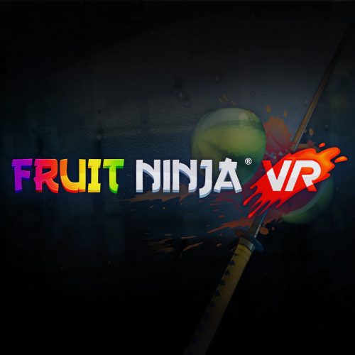 Fruit Ninja VR