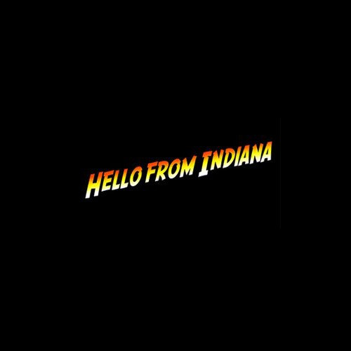 Hello From Indiana