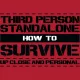 How To Survive: Third Person Standalone