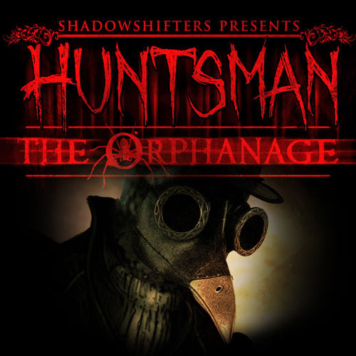 Huntsman: The Orphange