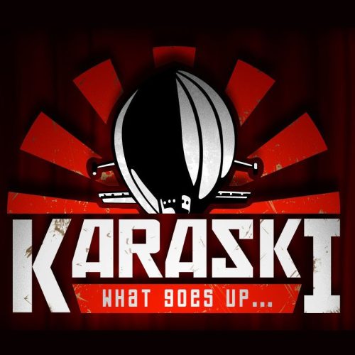 Karaski: What Goes Up...