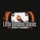 Little Dungeon Stories