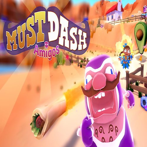 Must Dash Amigos