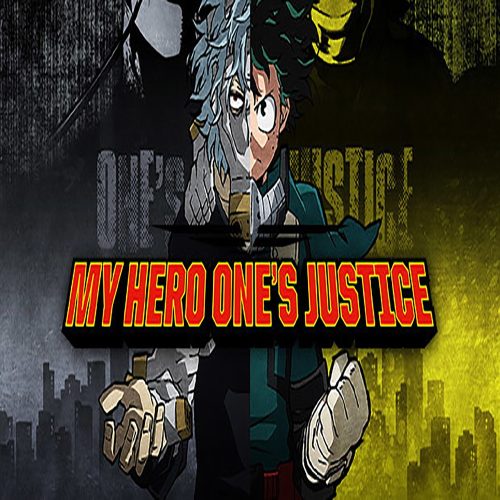 My Hero One's Justice