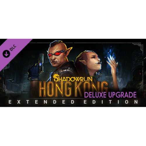 Shadowrun: Hong Kong - Extended Edition Deluxe Upgrade (DLC)