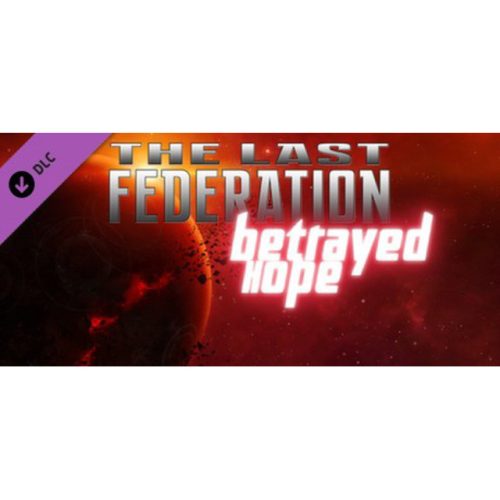 The Last Federation + Betrayed Hope (DLC)