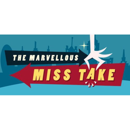 The Marvellous Miss Take