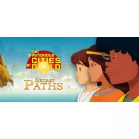 The Mysterious Cities of Gold: Secrets Paths