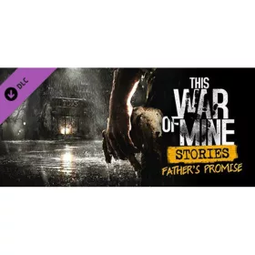 This War of Mine: Stories - Father's Promise (DLC)