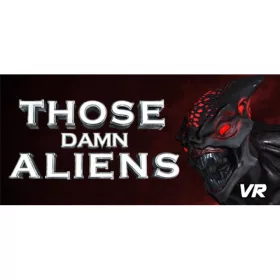 Those Damn Aliens! [VR]