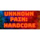 Unknown Pain: Hardcore