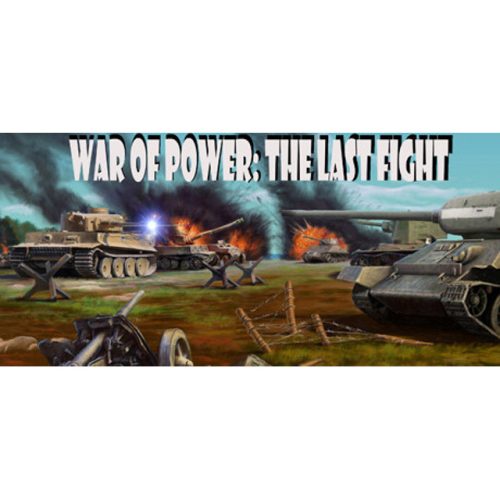 War of Power: The Last Fight