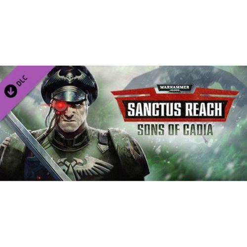 Warhammer 40,000: Sanctus Reach - Sons of Cadia (DLC)