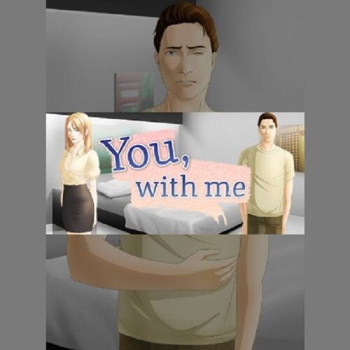 You, With Me - A Kinetic Novel