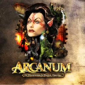 Arcanum: Of Steamworks and Magick Obscura