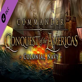 Commander: Conquest of the Americas - Colonial Navy (DLC)