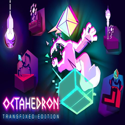 Octahedron: Transfixed Edition