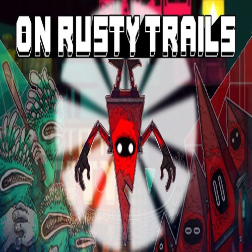 On Rusty Trails