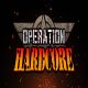 Operation Hardcore