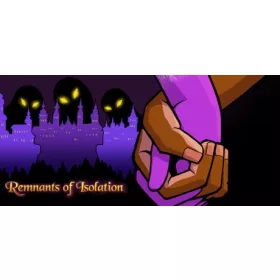 Remnants of Isolation