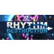 Rhythm Destruction