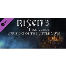 Risen 3 - Uprising of the Little Guys (DLC)
