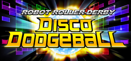 Robot Roller-Derby Disco Dodgeball