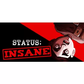 STATUS: INSANE