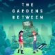 The Gardens Between