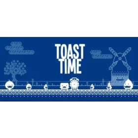 Toast Time