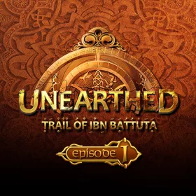 Unearthed: Trail of Ibn Battuta - Episode 1 - Gold Edition