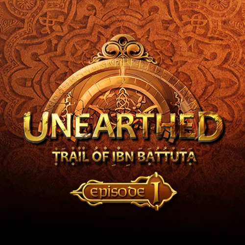 Unearthed: Trail of Ibn Battuta - Episode 1 - Gold Edition