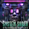 System Shock: Enhanced Edition