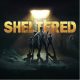 Sheltered 2