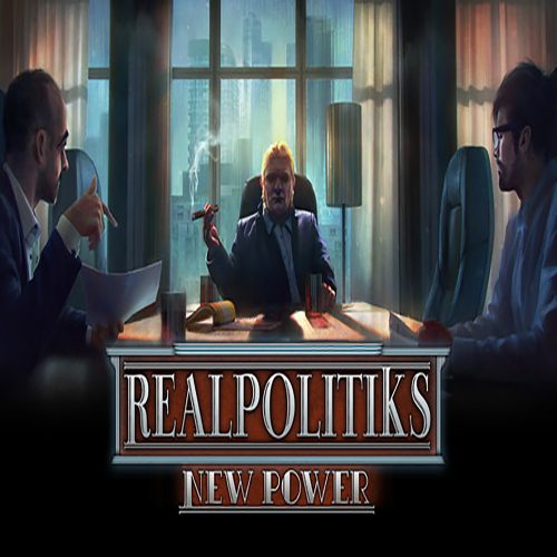 Realpolitiks + Realpolitiks - New Power (DLC)