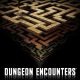 DUNGEON ENCOUNTERS