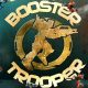 Booster Trooper