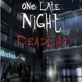 One Late Night: Deadline