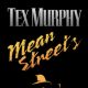 Tex Murphy: Mean Streets