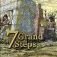 7 Grand Steps: What Ancients Begat