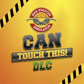 Gas Station Simulator - Can Touch This (DLC)