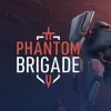 Phantom Brigade