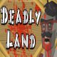 Deadly Land