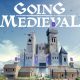 Going Medieval (incl. Early Access)