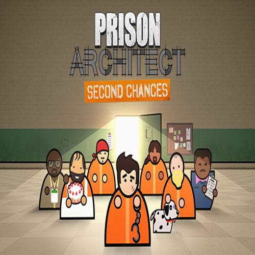 Prison Architect - Second Chances (DLC)