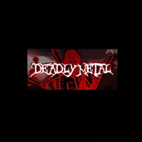 Deadly Metal