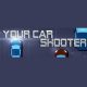 Your Car Shooter